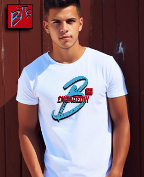 B'T's Unisex Classic "B" "ENGAGED" B-Shirt