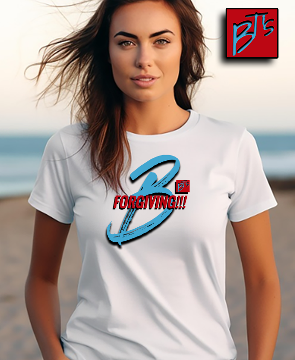 B'T's Unisex Classic "B" "FORGIVING" B-Shirt