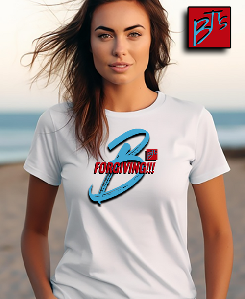 B'T's Unisex Classic "B" "FORGIVING" B-Shirt