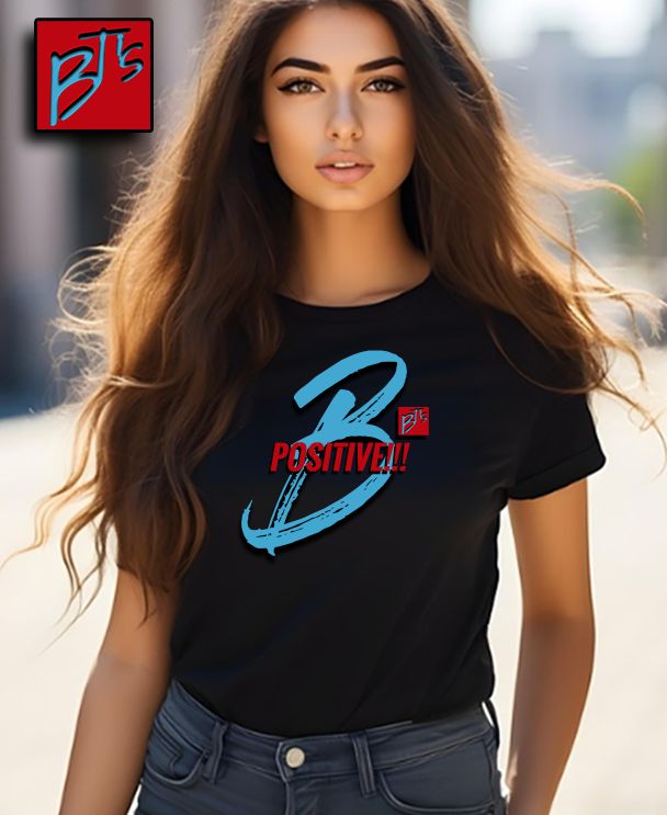 B'T's UnisexClassic "B" "POSITIVE" B-Shirt